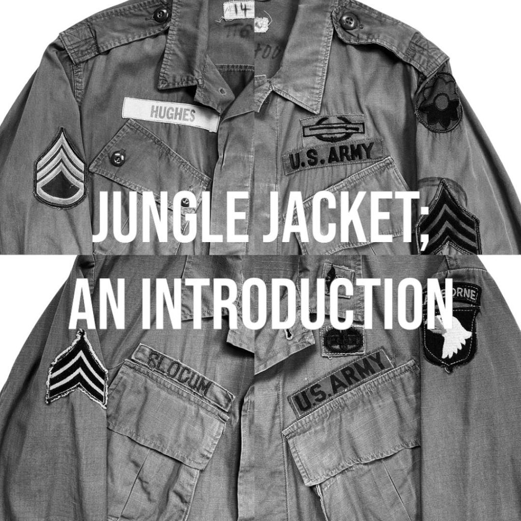 Jungle Jacket; an&nbsp;Introduction